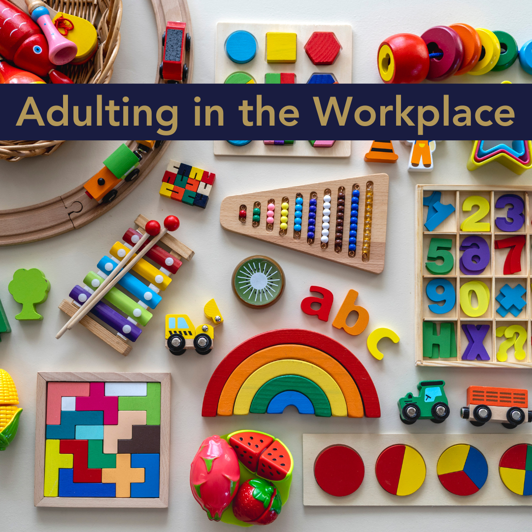 Adulting in the Workplace